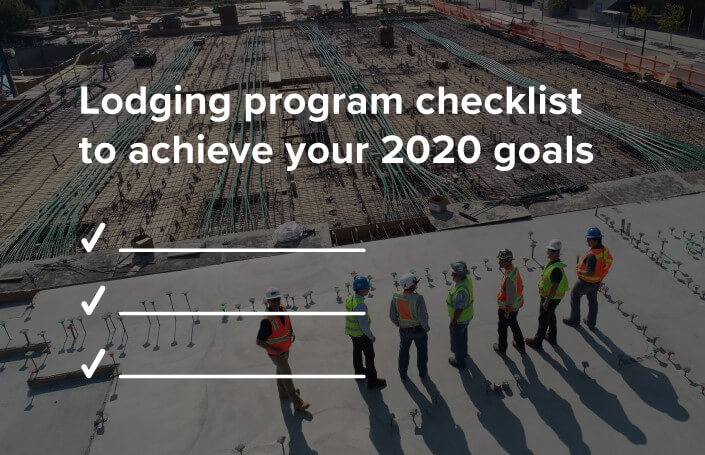 Lodging program checklist to achieve your 2020 goals text with construction workers in the background.